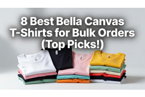 8 Best Bella Canvas T-Shirts for Bulk Orders