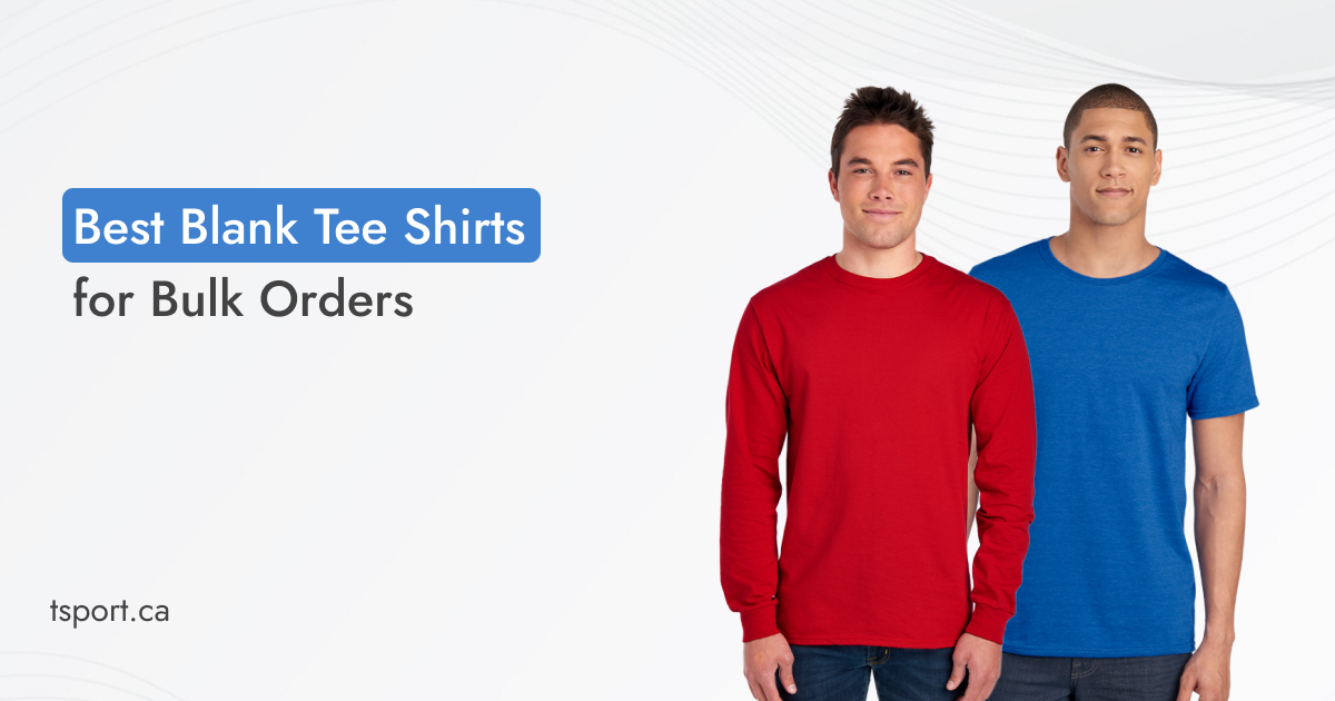 Best Blank Tee Shirts for Bulk Orders