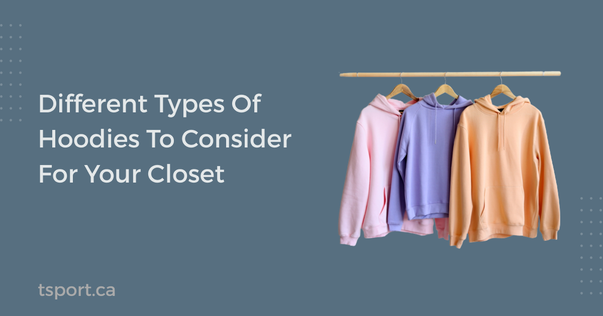 Discover Different Types Of Hoodies for Online Shopping