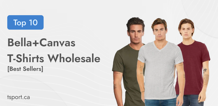 Top 10 Bella+Canvas T-shirts Wholesale - Best Sellers