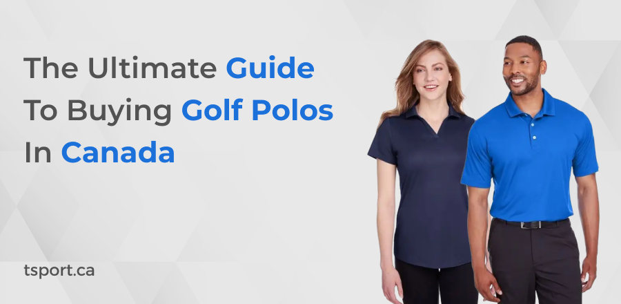 The Ultimate Guide to Buying Golf Polos in Canada