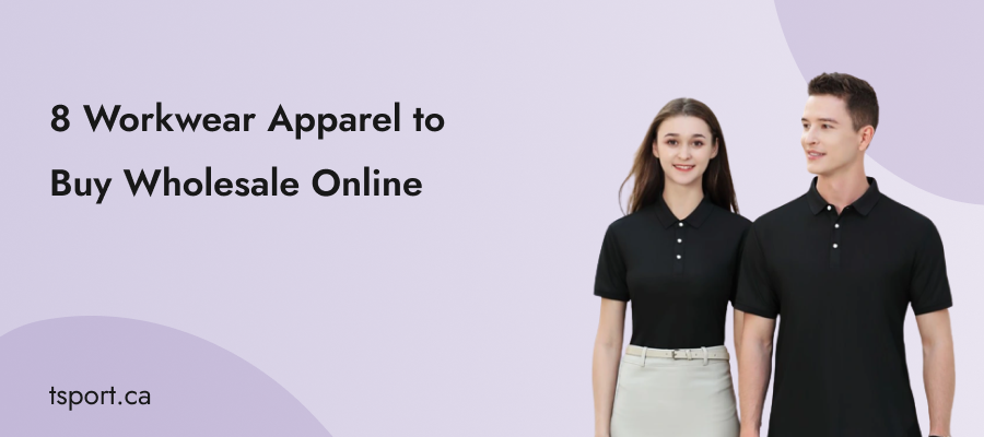 8 Workwear Apparel to Buy Wholesale Online